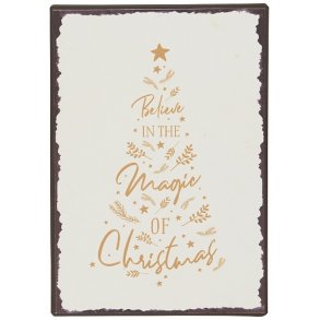 Ib Laursen Metalskilt Believe in the Magic of Christmas