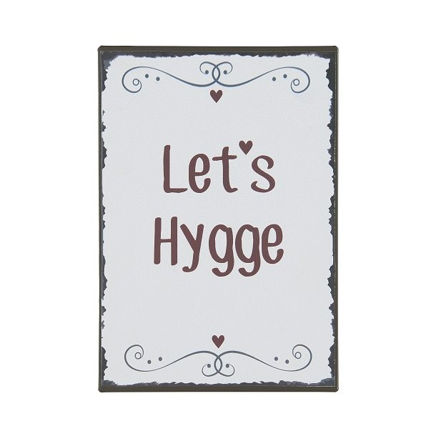 Ib Laursen Metalskilt Let's Hygge