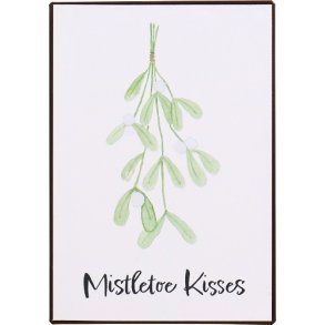 Ib Laursen Metalskilt Mistletoe Kisses