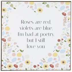  Ib Laursen - Metalskilt Roses are red, violets are blue 18x18 cm