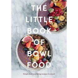 The Little Book Of Bowl food  112 sider
